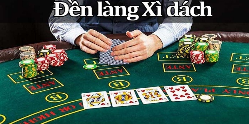 Giới thiệu khái quát về xì dách